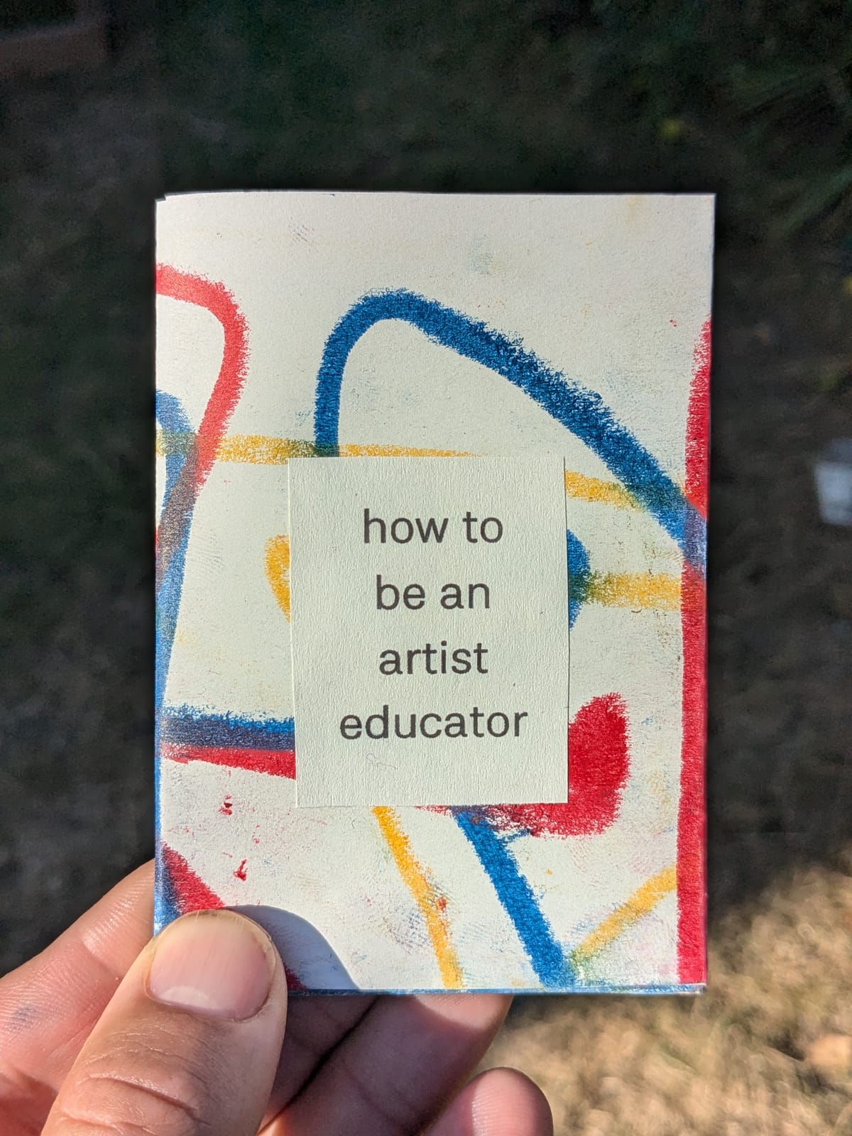 Some thoughts on being an artist educator...